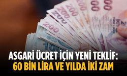 Asgari ücret için yeni teklif: 60 bin lira ve yılda iki zam