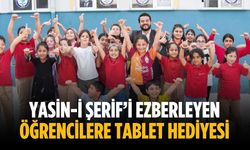 Yasin-i Şerif’i ezberleyen öğrencilere tablet hediyesi