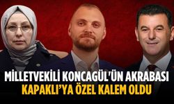 Milletvekili Koncagül'ün akrabası Kapaklı’ya özel kalem oldu