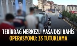Tekirdağ merkezli yasa dışı bahis operasyonu: 33 tutuklama