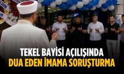 Tekel bayisi açılışında dua eden imama soruşturma
