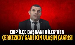 Başkan Diler’den Çerkezköy garı için ulaşım çağrısı