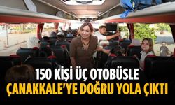 150 kişi üç otobüsle Çanakkale'ye doğru yola çıktı