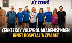 Çerkezköy Voleybol Akademisi'nden İrmet Hospital’a ziyaret