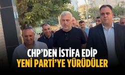 CHP’den istifa edip Yeni Parti’ye yürüdüler