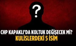CHP Kapaklı’da koltuk değişecek mi? Kulislerdeki 5 isim