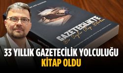 33 yıllık gazetecilik yolculuğu kitap oldu