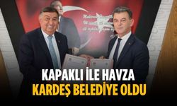 Kapaklı ile Havza Kardeş Belediye Oldu
