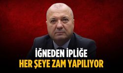 “İğneden ipliğe her şeye zam yapılıyor”