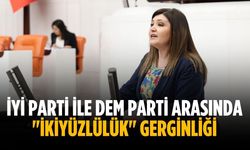 İYİ Parti ile DEM Parti arasında "İkiyüzlülük" gerginliği