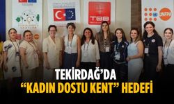 Tekirdağ’da “Kadın Dostu Kent” hedefi