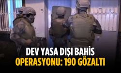 Dev yasa dışı bahis operasyonu: 190 gözaltı