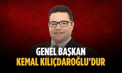 “Genel Başkan Kemal Kılıçdaroğlu’dur”