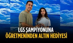 LGS şampiyonuna öğretmeninden altın hediyesi