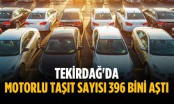 Tekirdağ'da motorlu taşıt sayısı 396 bini aştı