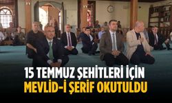 15 Temmuz şehitleri için Mevlid-i Şerif okutuldu