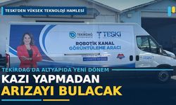 TESKİ arızaları kazı yapmadan tespit edecek
