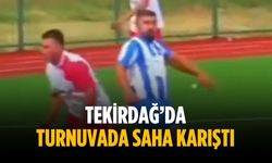 Tekirdağ’da turnuvada saha karıştı