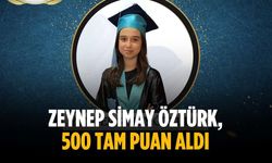 Zeynep Simay Öztürk, 500 tam puan aldı