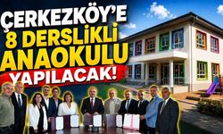 Çerkezköy'e 8 derslikli anaokulu yapılacak