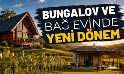 Bungalov ve bağ evinde yeni dönem