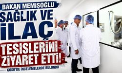 Bakan Memişoğlu, sağlık ve ilaç tesislerini ziyaret etti