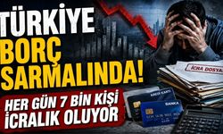 Türkiye borç sarmalında! Her gün 7 bin kişi icralık oluyor