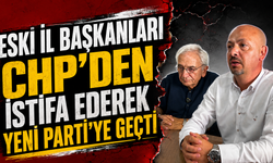 Eski il başkanları CHP'den istifa ederek Yeni Parti'ye geçti
