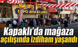 Kapaklı'da mağaza açılışında izdiham yaşandı
