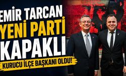 Emir Tarcan, Yeni Parti Kapaklı Kurucu İlçe Başkanı oldu