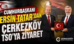 Cumhurbaşkanı Ersin Tatar’dan ÇTSO’ya ziyaret