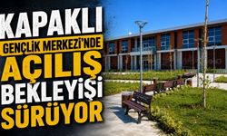Kapaklı Gençlik Merkezi’nde açılış bekleyişi sürüyor