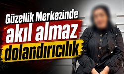 Güzellik Merkezinde akıl almaz dolandırıcılık