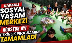 Kapaklı Sosyal Yaşam Merkezi ağustos ayı etkinlik programını tamamladı