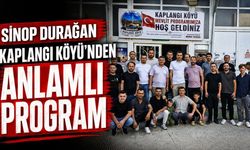 Sinop Durağan Kaplangı Köyü’nden anlamlı program