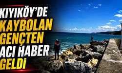 Kıyıköy’de kaybolan gençten acı haber geldi