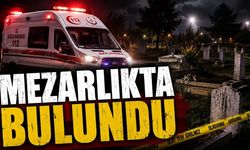 Mezarlıkta ölü olarak bulundu