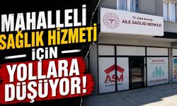 Mahalleli sağlık hizmeti için yollara düşüyor