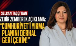 Taşçı: Cumhuriyeti yıkma planını derhal geri çekin!