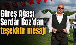 Güreş Ağası Serdar Boz’dan teşekkür mesajı