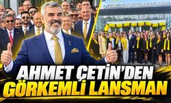 Ahmet Çetin’den görkemli lansman