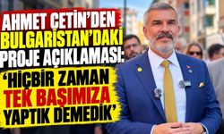 Ahmet Çetin: Hiçbir zaman tek başımıza yaptık demedik