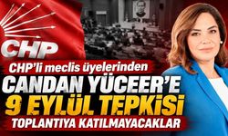 CHP’li meclis üyelerinden Candan Yüceer’e 9 Eylül tepkisi: Toplantıya katılmayacaklar