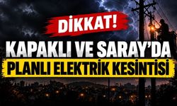 Kapaklı ve Saray’da planlı elektrik kesintisi yapılacak