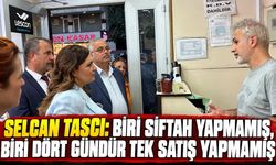 Selcan Taşcı: Biri siftah yapmamış, biri dört gündür tek satış yapmamış