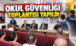 Okul güvenliği toplantısı yapıldı