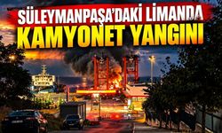 Süleymanpaşa'daki limanda kamyonet yangını