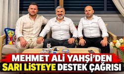 Mehmet Ali Yahşi’den ÇTSO seçimlerinde sarı listeye destek çağrısı