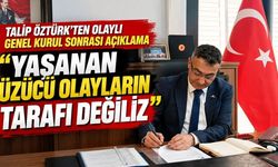 Talip Öztürk’ten olaylı genel kurul sonrası açıklama