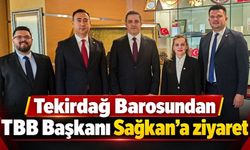 Tekirdağ Barosundan TBB Başkanı Sağkan’a ziyaret